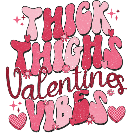 ADULTO: Diseño "Thick Thighs Valentines Vibes"